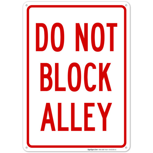 Picture of sign reading "Do Not Block Alley"