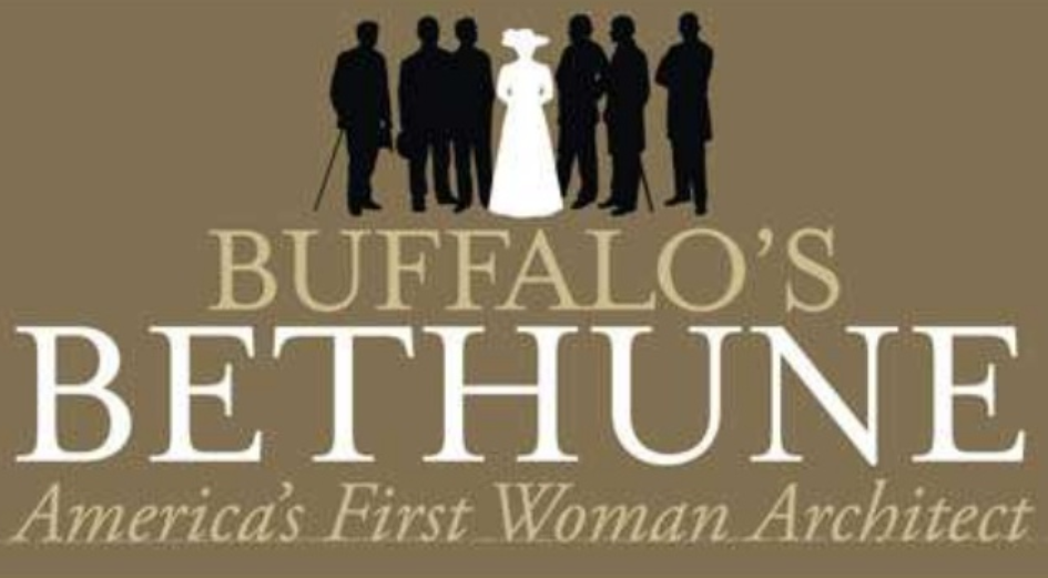 Buffalo’s Bethune: America’s First Woman Architect